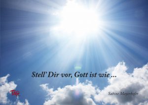 Buch Stell' dir vor, Gott ist wie ...